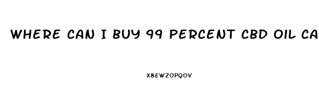 Where Can I Buy 99 Percent Cbd Oil Cartridge