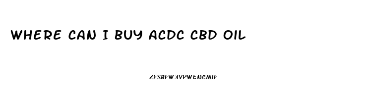 Where Can I Buy Acdc Cbd Oil