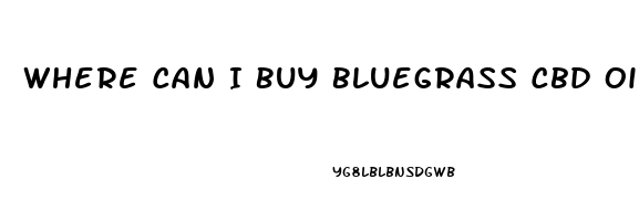 Where Can I Buy Bluegrass Cbd Oil