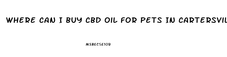 Where Can I Buy Cbd Oil For Pets In Cartersville