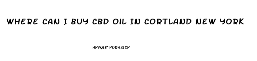 Where Can I Buy Cbd Oil In Cortland New York