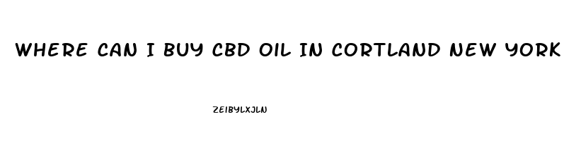 Where Can I Buy Cbd Oil In Cortland New York