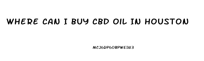 Where Can I Buy Cbd Oil In Houston