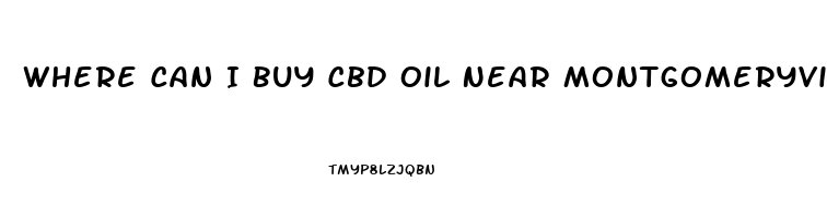 Where Can I Buy Cbd Oil Near Montgomeryville Mall