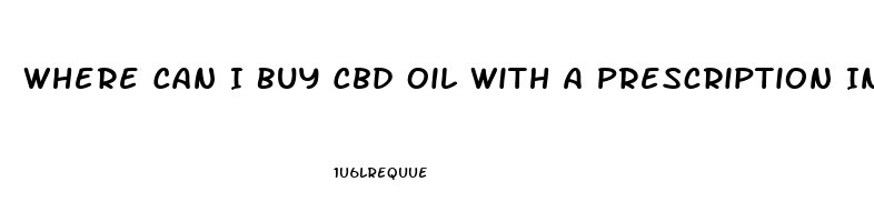 Where Can I Buy Cbd Oil With A Prescription In Virginia