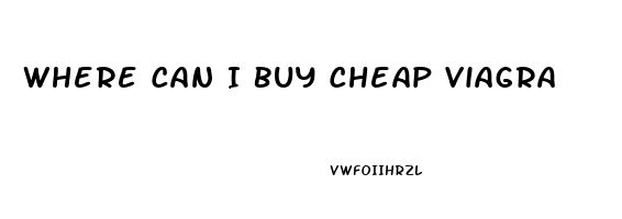 Where Can I Buy Cheap Viagra