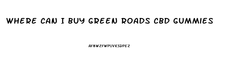 Where Can I Buy Green Roads Cbd Gummies