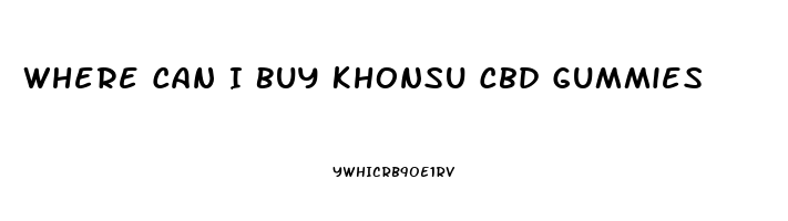 Where Can I Buy Khonsu Cbd Gummies