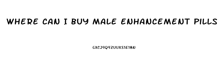 Where Can I Buy Male Enhancement Pills Over The Counter