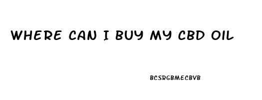 Where Can I Buy My Cbd Oil