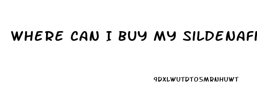 Where Can I Buy My Sildenafil With Script For Cheap