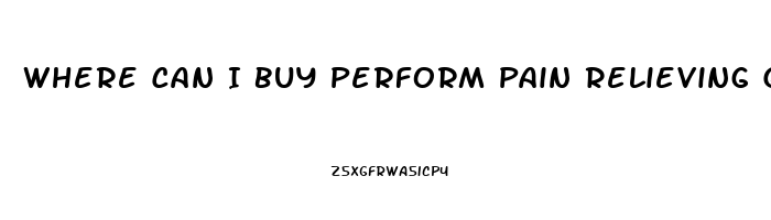 Where Can I Buy Perform Pain Relieving Gel