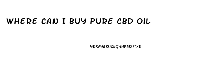 Where Can I Buy Pure Cbd Oil