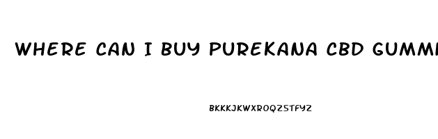 Where Can I Buy Purekana Cbd Gummies