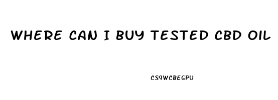 Where Can I Buy Tested Cbd Oil