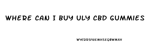 Where Can I Buy Uly Cbd Gummies