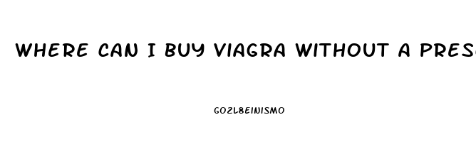 Where Can I Buy Viagra Without A Prescription