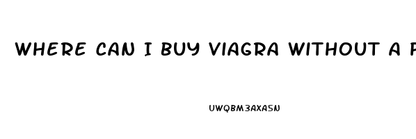 Where Can I Buy Viagra Without A Prescription