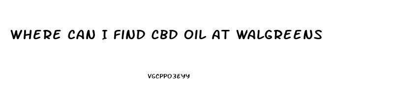 Where Can I Find Cbd Oil At Walgreens