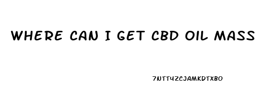 Where Can I Get Cbd Oil Mass