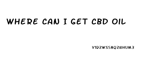 Where Can I Get Cbd Oil