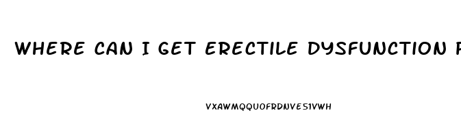 Where Can I Get Erectile Dysfunction Pills