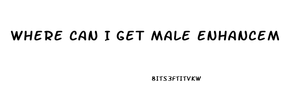 Where Can I Get Male Enhancement Pills Over The Counter