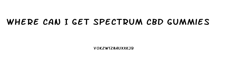 Where Can I Get Spectrum Cbd Gummies