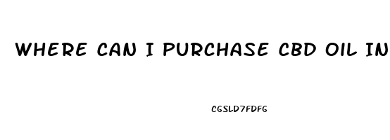 Where Can I Purchase Cbd Oil In Either Hudson Falls New York Or Fort Edward New York