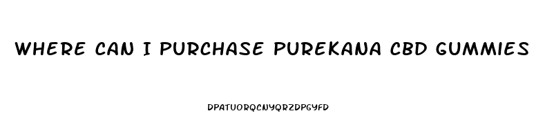 Where Can I Purchase Purekana Cbd Gummies