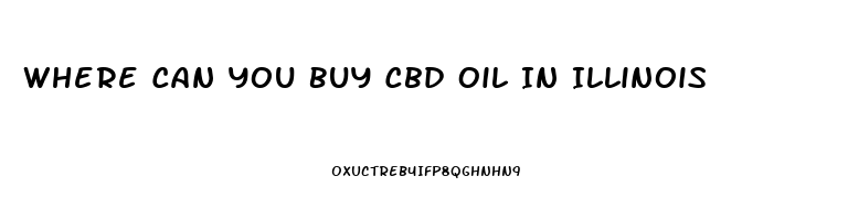 Where Can You Buy Cbd Oil In Illinois