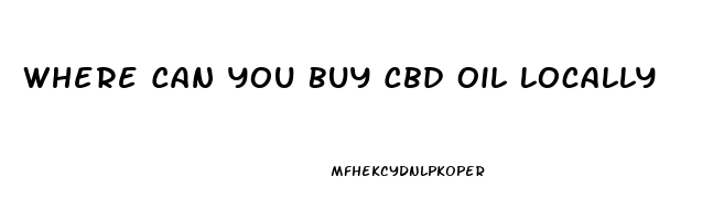 Where Can You Buy Cbd Oil Locally