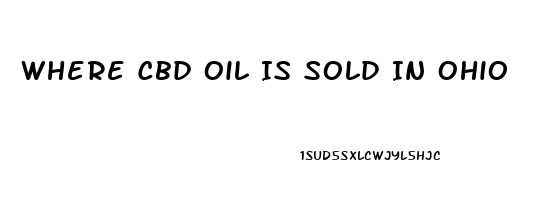 Where Cbd Oil Is Sold In Ohio