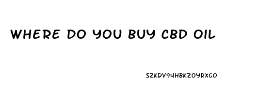 Where Do You Buy Cbd Oil