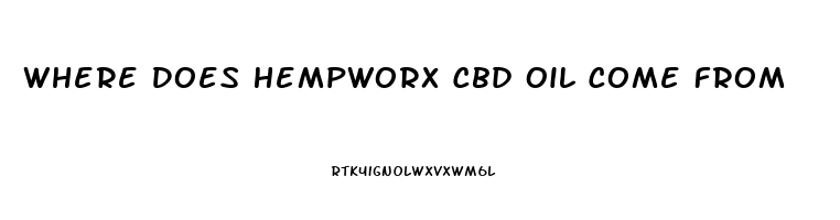 Where Does Hempworx Cbd Oil Come From