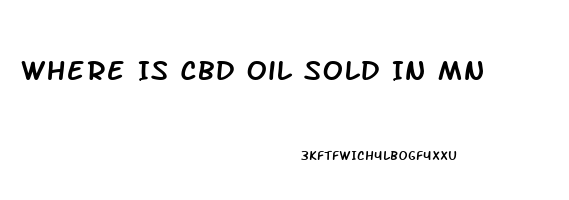 Where Is Cbd Oil Sold In Mn