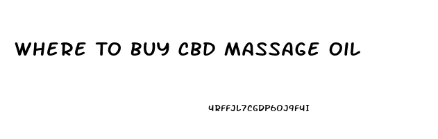 Where To Buy Cbd Massage Oil