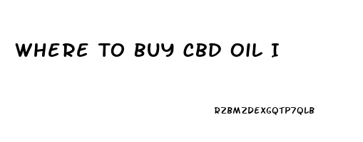 Where To Buy Cbd Oil I