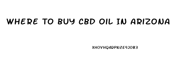 Where To Buy Cbd Oil In Arizona