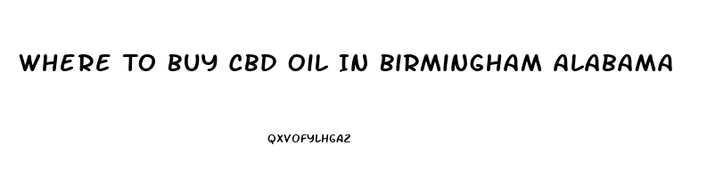 Where To Buy Cbd Oil In Birmingham Alabama