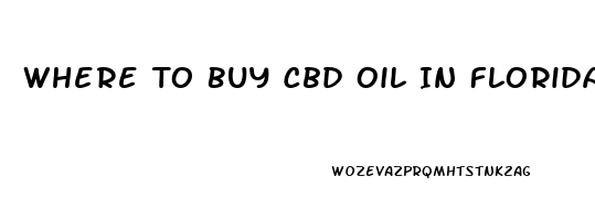 Where To Buy Cbd Oil In Florida