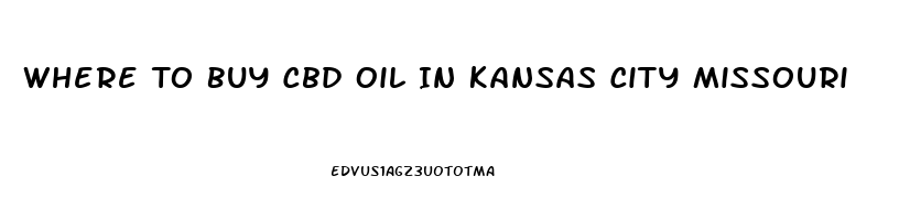 Where To Buy Cbd Oil In Kansas City Missouri