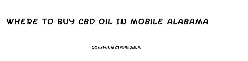 Where To Buy Cbd Oil In Mobile Alabama