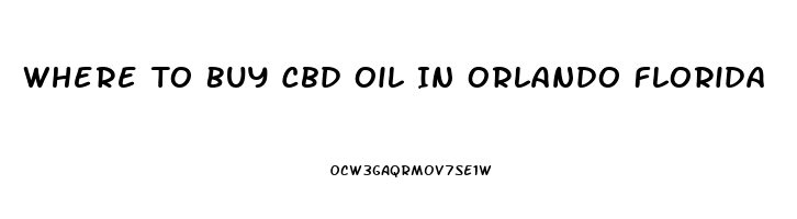 Where To Buy Cbd Oil In Orlando Florida