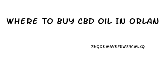 Where To Buy Cbd Oil In Orlando Florida