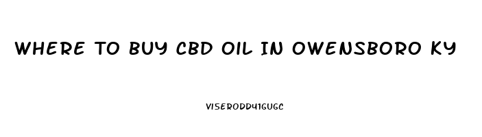 Where To Buy Cbd Oil In Owensboro Ky