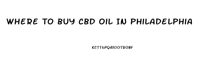 Where To Buy Cbd Oil In Philadelphia