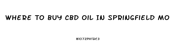 Where To Buy Cbd Oil In Springfield Mo