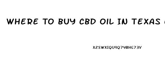 Where To Buy Cbd Oil In Texas Charlottes Web