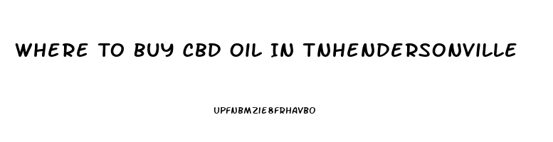 Where To Buy Cbd Oil In Tnhendersonville